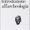 Introduzione all’archeologia classica come storia dell’arte antica (Universale Lasterza)